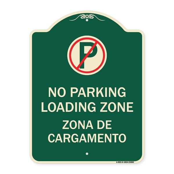 Signmission Loading Zone Zona De Cargamento W/ No Parking Heavy-Gauge Aluminum Sign, 24" x 18", G-1824-23882 A-DES-G-1824-23882